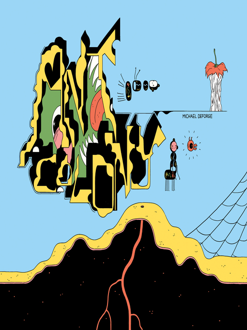 Title details for Ant Colony by Michael DeForge - Available